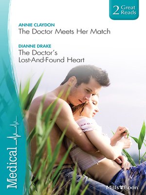 cover image of The Doctor Meets Her Match/The Doctor's Lost-And-Found Heart
